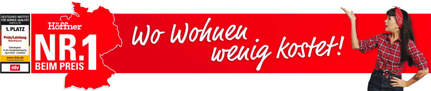 Höffner: Nr.1 beim Preis. Wo wohnen wenig kostet!
