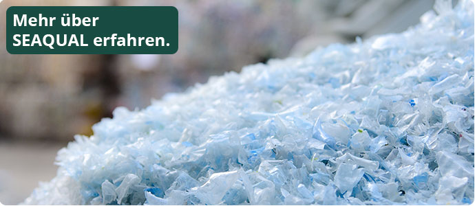Mehr über SEAQUAL erfahren. Plastik-Schnetzel auf einem Haufen.