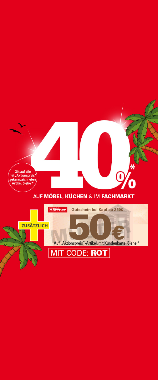 Aktuelle Kampagne: 40% Rabatt auf Möbel, Küchen und im Fachmarkt, Gilt auf alle mit "Aktion" gekennzeichneten Artikel - Siehe *. Siegel: Deutsches Institut für Service-Qualität: 1. Platz Preis/Leistung in der Kategorie Möbelhäuser 2025, Nr.1 beim Preis