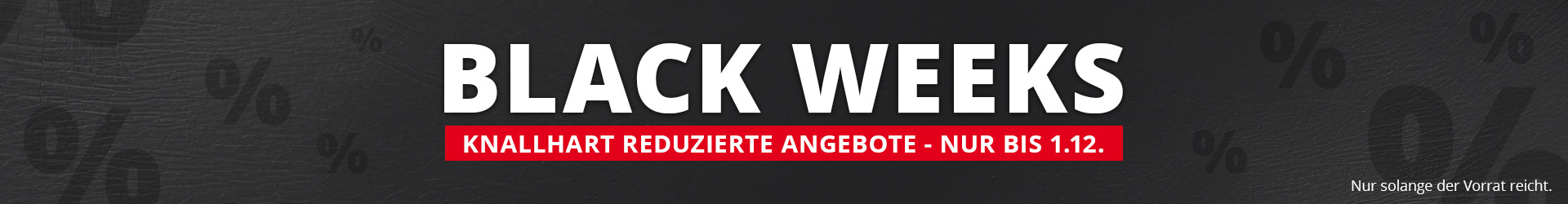 Black Weeks 2024 - Nur bis 1.12.