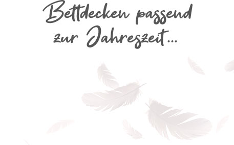 Bettdecken passend zur Jahreszeit