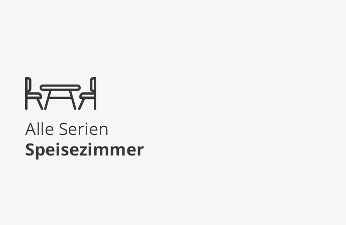 Alle Serien Speisezimmer