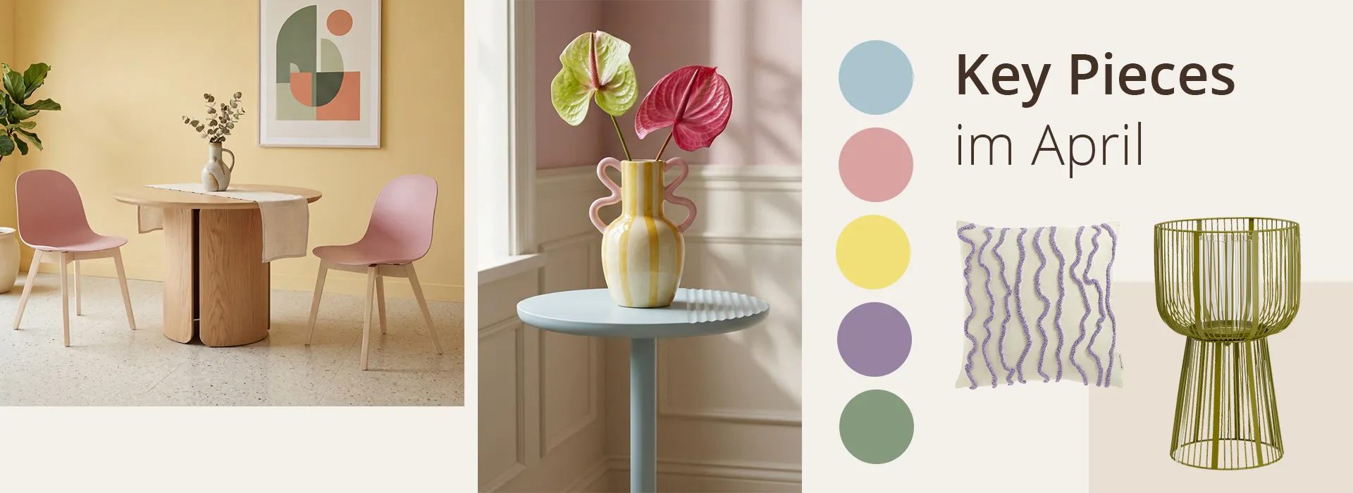 Bildcollage Key Pieces im April mit Farbpunkten in Pastell, Kissen mit lila Streifen, Windlicht grün, gestreifte Vase in beige und gelb auf hellblauem Beistelltisch, rosa Schalenstühle mit rundem hellen Holztisch vor gelber Wand